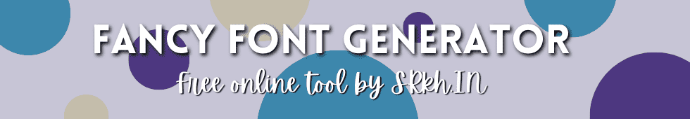 Fancy Font Generator